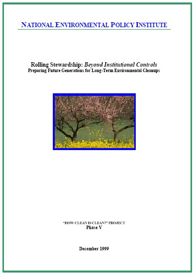 Rolling Stewardship: Beyond Institutional Controls Preparing Future Generations for Long-Term Environmental Cleanups